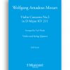 041 Wolfgang Amadeus Mozart - Violin Concerto No. 2 in D Major KV 211 quintet version - Full score Wolfgang Amadeus Mozart - Violin Concerto No. 2 in D Major KV 211 quintet version - Full score