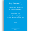 046 Serge Koussevitzky - Concerto for Double Bass in F sharp Minor Op.3 - All Parts